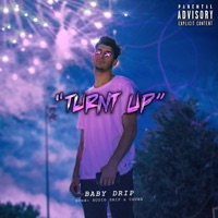 Turnt Up - Single - BabyDrip