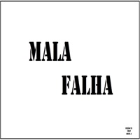 Mala Falha (feat. MXNX J) - Single - Unção 23