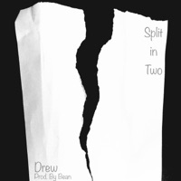 Split in Two - Single - Drew