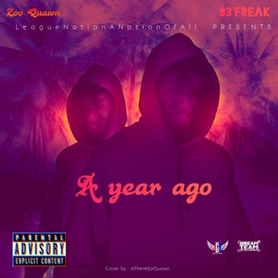 A Year Ago (feat. 93 Freak) - Single