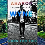 Born for This (feat. Nissim Black) - Single
