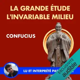 La Grande Étude. L'invariable Milieu