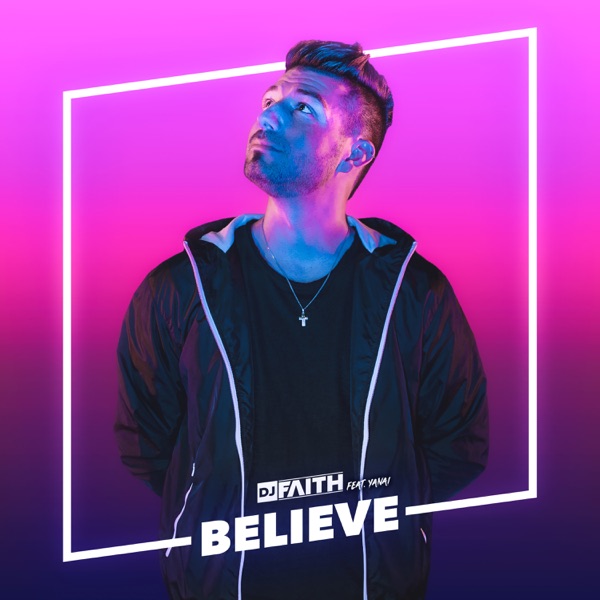 Believe (feat. Yanai) - Single
