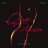 Que pasa (feat. Speranza) - Single - Smok & MMK