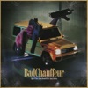 Bad Chauffeur (feat. Timmi Hendrixxx & Jasey Cordeta) - Single