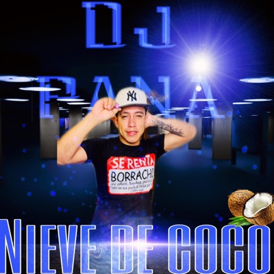 Dj pana tonala chiapas - Nieve de coco