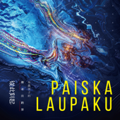 Paiska laupaku 從此刻起