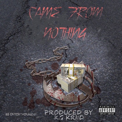 Came from Nothing - Single