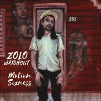 Motion Sixness - EP - Zolo Watchout