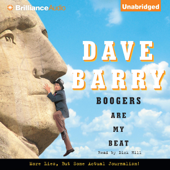 Boogers Are My Beat: More Lies, But Some Actual Journalism from Dave Barry (Unabridged) - Dave Barry Cover Art