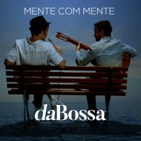 Mente Com Mente - Single - daBossa