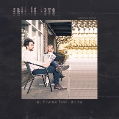 Call It Love (feat. Erina) - Single