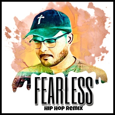 Fearless (feat. Mathews George) [Hip Hop Remix] - Single