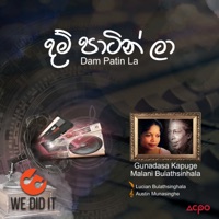 Dam Patin La - Single - Malani Bulathsinhala & Gunadasa Kapuge