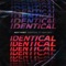 Identical (feat. Yeah Boy) artwork