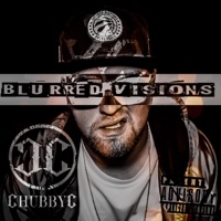 Blurred Visions - Chubby C