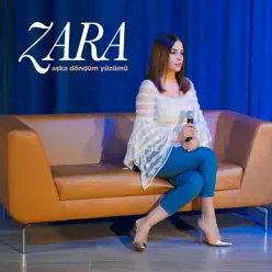 Aşka Döndüm Yüzümü - Single - Zara Aşka Döndüm Yüzümü - Single - Zara