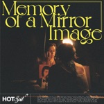 Memory of a Mirror Image - EP