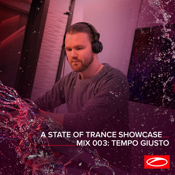 A State of Trance Showcase - Mix 003: Tempo Giusto (DJ Mix)