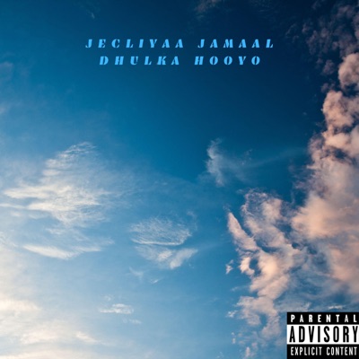 Song - Jecliyaa Jamaal Dhulka Hooyo - Malisounds