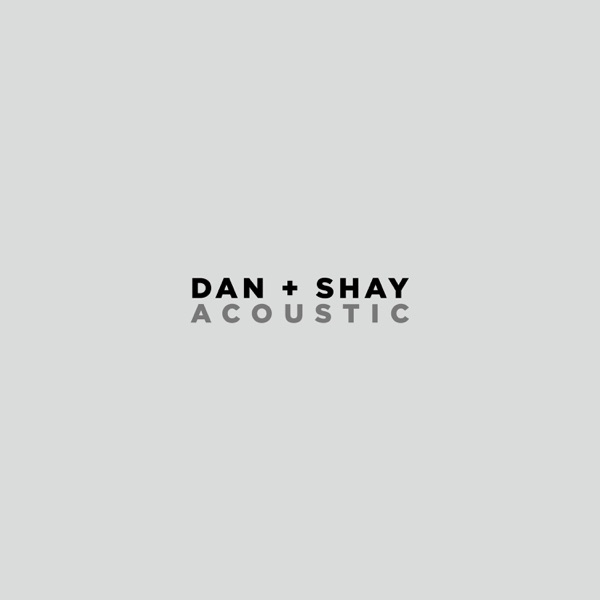 Keeping Score (Acoustic) - Single - Dan + Shay