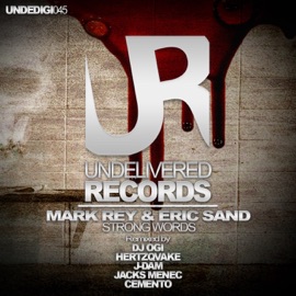 Strong Words (DJ Ogi Remix) Mark Rey & Eric Sand