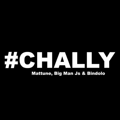 Chally (feat. Mattune & Bindolo) - Single