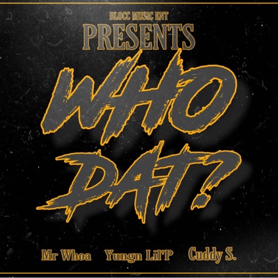Who Dat? - Single