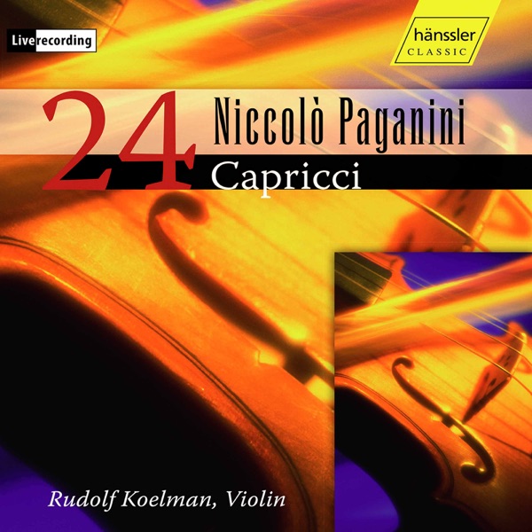 Paganini: 24 Caprices for Solo Violin, Op. 1, MS 25 (Live)