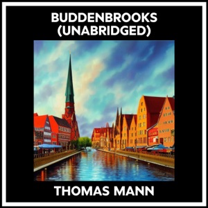 Buddenbrooks (Unabridged)