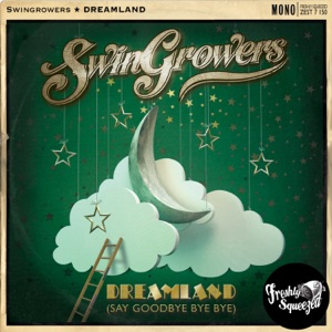 Swingrowers - Dreamland (Say Goodbye Bye Bye) - 排舞 音乐