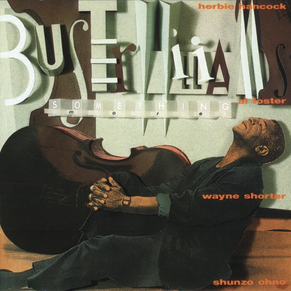 Something More (with Herbie Hancock, Wayne Shorter, Shunzo Ohno & Al Foster)