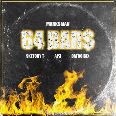 64 Bar$ (feat. $Ketchy T, Datboi6ix & Ap3) - Single