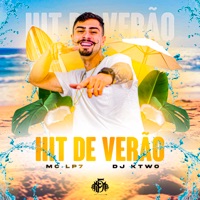 Hit de Verão - Single - MC LP7 & Dj Ktwo