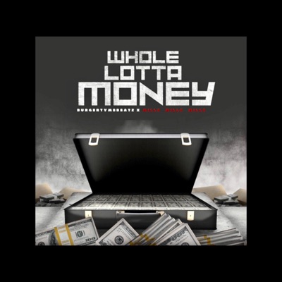 Whole Lotta Money - Single