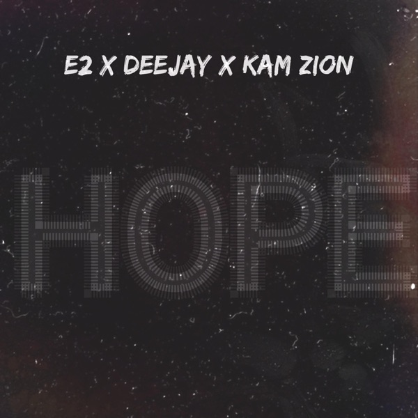 Hope (feat. DeeJay & Kam Zion) - Single