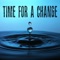 Time for a Change (feat. Local Live Aid Artists) - Celine Ellis lyrics