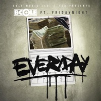 Every Day (feat. Friday Night) - Single - B Cole