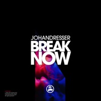 Break Now - Single - Johan Dresser