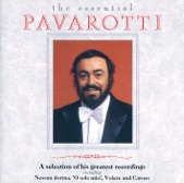 Luciano Pavarotti - The Essential Pavarotti - A Selection Of His Greatest Recordings