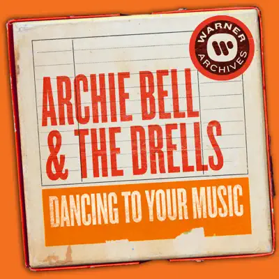 Dancing to Your Music - Single - Archie Bell & the Drells