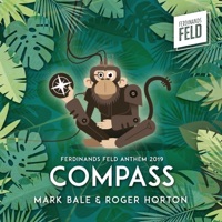 Compass (Ferdinands Feld Anthem) - Single - Roger Horton & Mark Bale