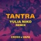 Tantra - Cross, VAPA & Yulia Niko lyrics