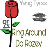 Ring Around Da Rozey - Single - Yvng Tyree
