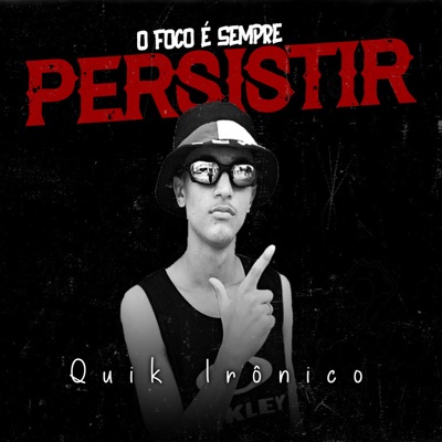 O Foco É Sempre Persistir - Single