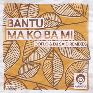 Ma Ko Ba Mi (Coflo & DJ Said Remixes) - Single