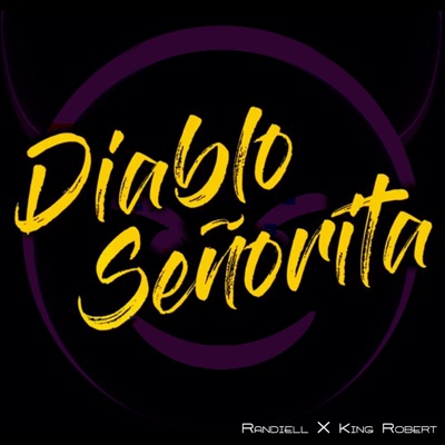 Diablo Señorita (feat. King Robert) - Single