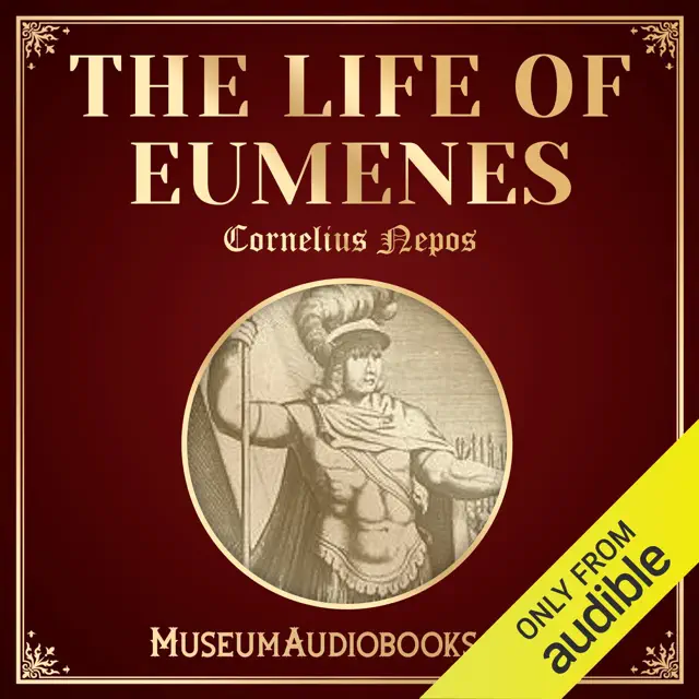 The Life of Eumenes (Unabridged)