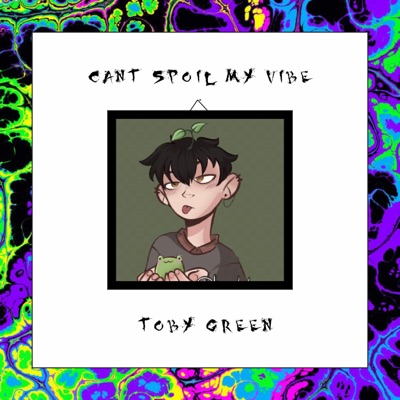 Can't Spoil My Vibe - Single