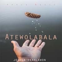 Atewolabala - Single - Joshua Okanlawon